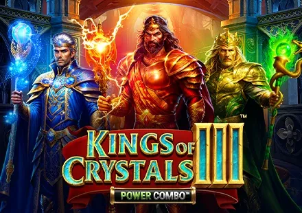 Kings of Crystals III POWER COMBO™